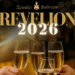Revelion 2026 la Zocalo Ballroom